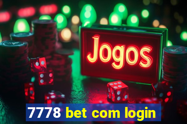 7778 bet com login